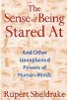 The Sense of Being Stared At: And Other Unexplained Powers of Human Minds by Rupert Sheldrake.